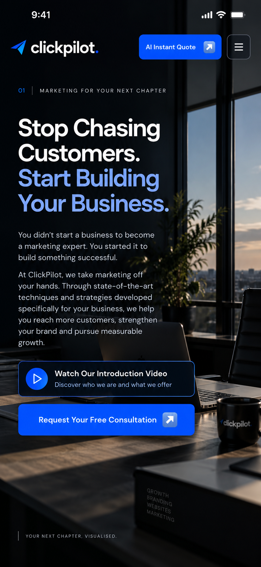 ClickPilot — Stop Chasing Customers. Start Building Your Business. Premium office at twilight.