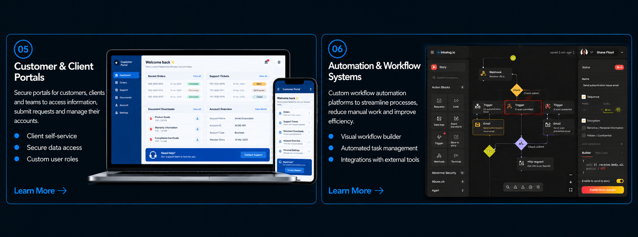05 Customer and Client Portals: client self-service, secure data access, custom user roles. 06 Automation and Workflow Systems: visual workflow builder, automated task management, integrations with external tools.