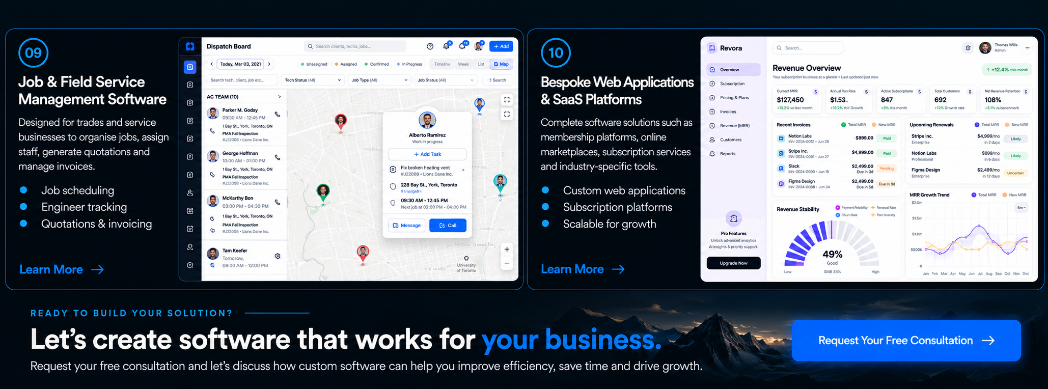 09 Job and Field Service Management Software: job scheduling, engineer tracking, quotations and invoicing. 10 Bespoke Web Applications and SaaS Platforms: custom web applications, subscription platforms, scalable for growth. Let’s create software that works for your business.